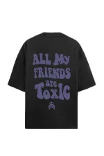 All My Friends Are Toxic Black Tee
